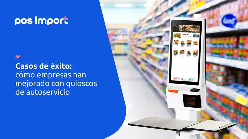 mejoras que dan los quioscos de autoservicio