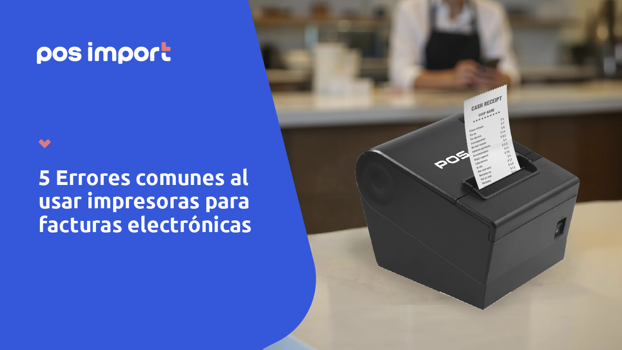Errores comunes al usar impresoras para facturas electrónicas